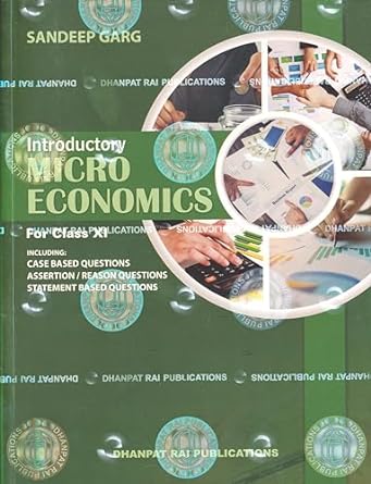 Introductory Micro Economics Class 12th by Sandeep Garg (2024-25)