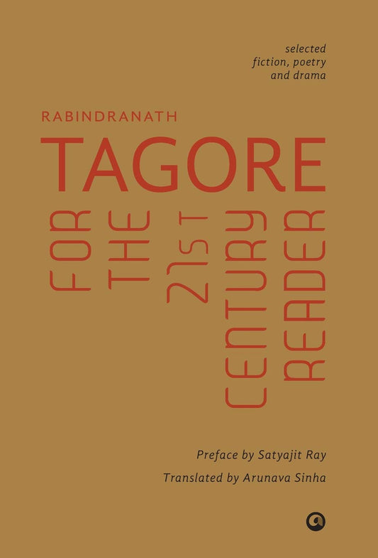 RABINDRANATH TAGORE FOR THE 21ST CENTURY READER