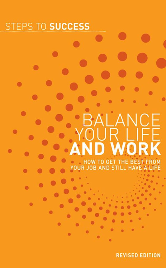 BALANCE YOUR LIFE AND WORK