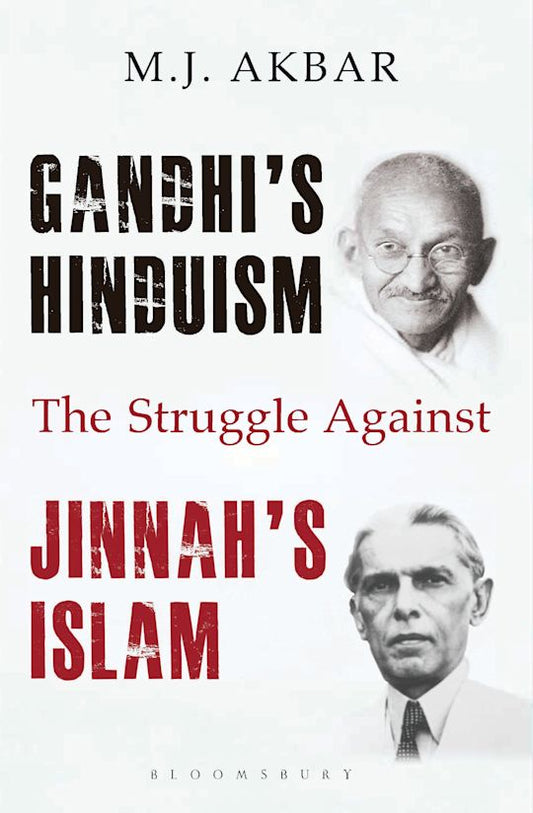 GANDHI 'S HINDUISM THE STRUGGLE AGAINST JINNAH'S IS