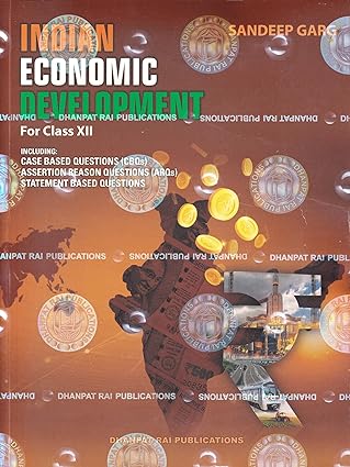 Indian Economic Development -12th by Sandeep Garg (2024-25)