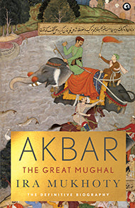 AKBAR -THE GREAT MUGHAL