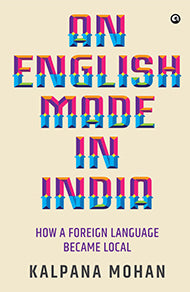 AN ENGLISH MADE IN INDIA