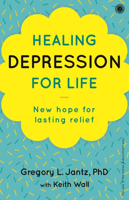 HEALING DEPRESSION FOR LIFE