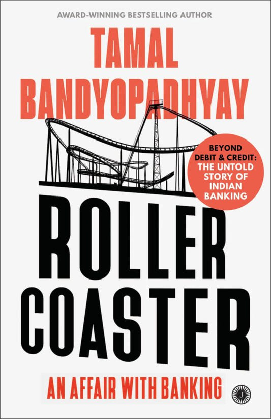 ROLLER COASTER -AN AFFAIR  WITH BANKING