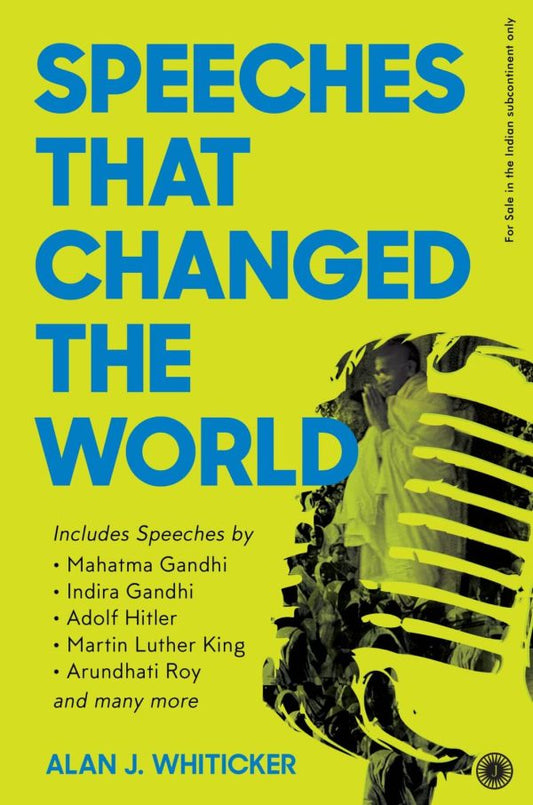 SPEECHES THAT SHAPED THE WORLD