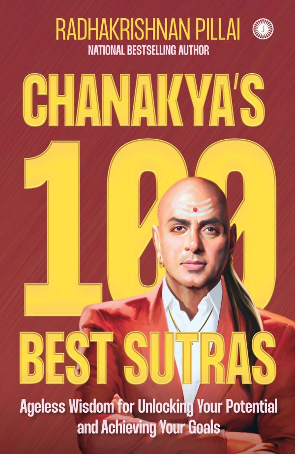 CHANAKYA'S 100 BEST SUTRAS