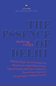 THE ESSENCE OF DELHI