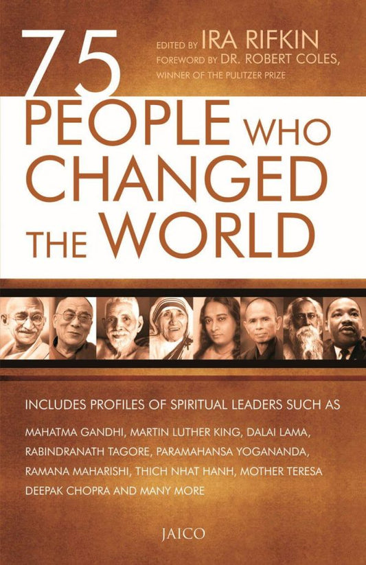 75 PEOPLE WHO CHANGED THE WORLD