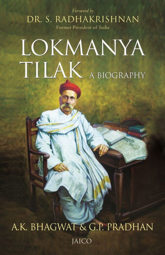 LOKMANYA TILAK : A BIOGRAPHY