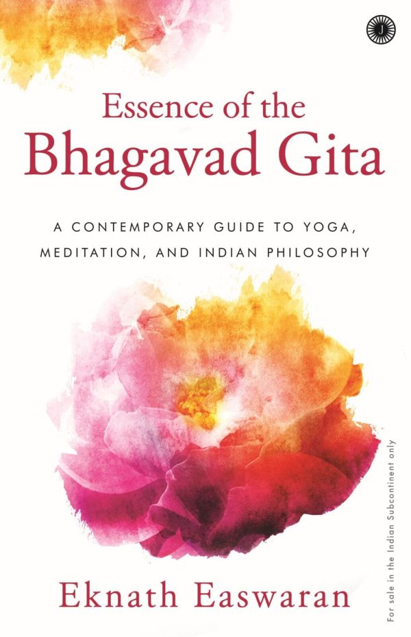 ESSENCE OF THE BHAGAVAD GITA