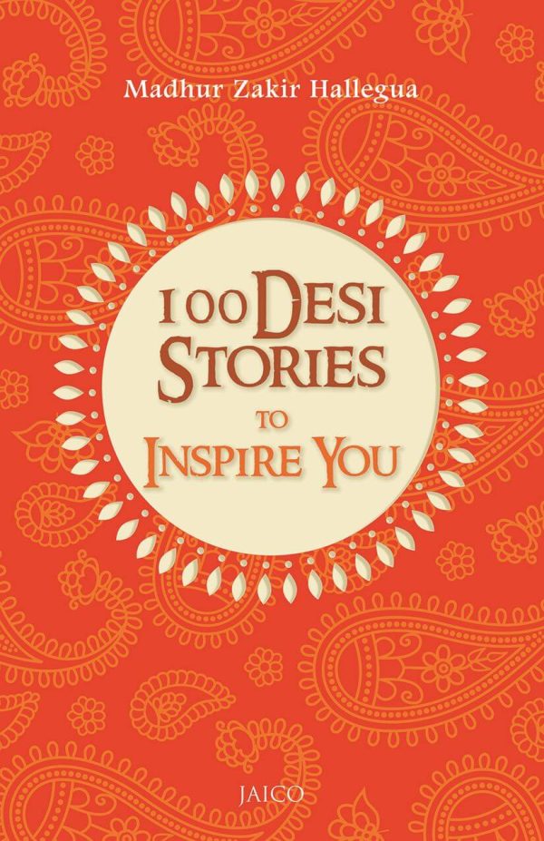 100 DESI STORIES TO INSPIRE YOU