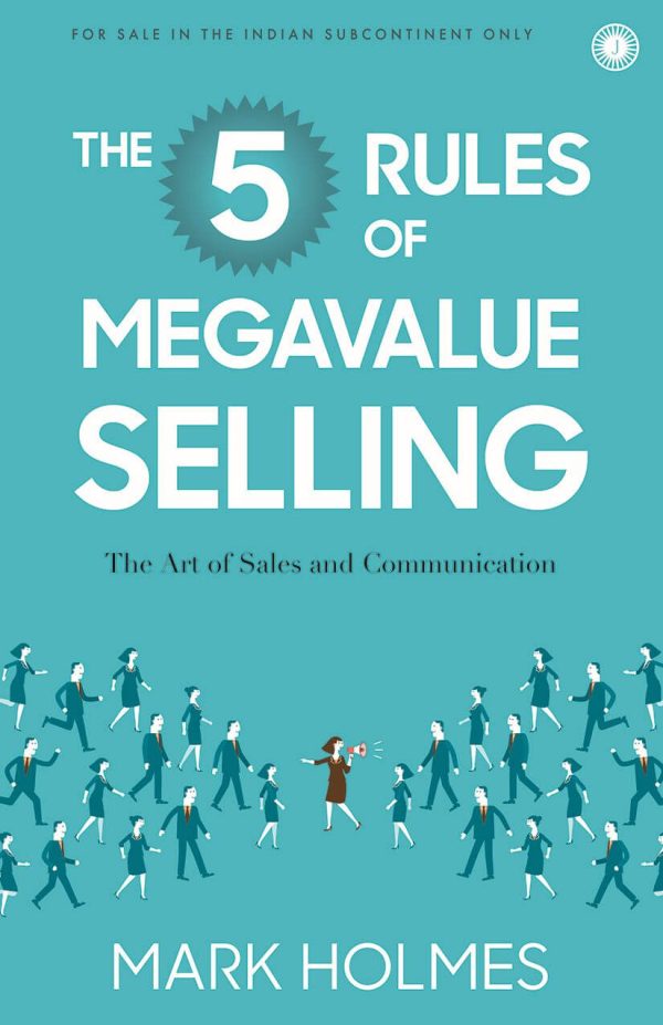 THE 5 RULES OF MEGAVALUE SELLING