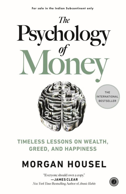 THE PSYCHOLOGY OF  MONEY