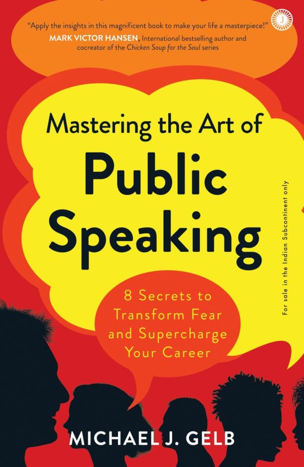 MASTERING THE ART OF PUBLIC SPEAKING