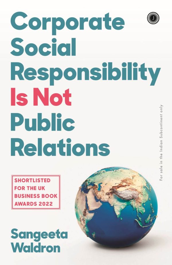 CORPORATE SOCIAL RESPONSIBILITY IS NOT  PUBLIC RELATIONS