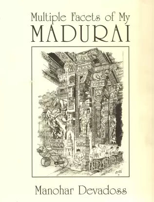 Multiple Facets of Madurai