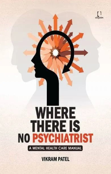 WHERE THERE IS NO PSYCHIATRIST